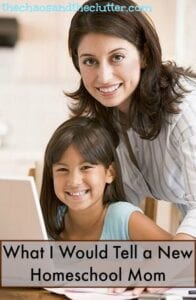 What I Would Tell a New Homeschool Mom