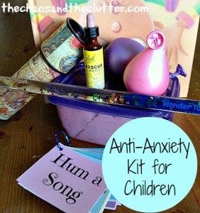 Create an Anti-Anxiety Kit for Your Child