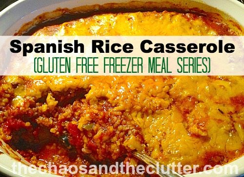 Spanish Rice Casserole (Gluten Free Freezer Meal Series)