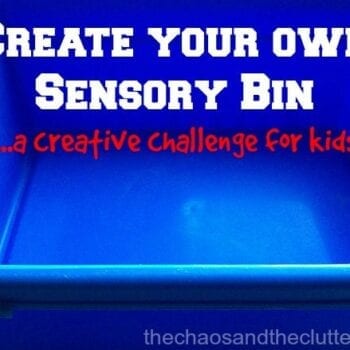 Create your own Sensory Bin...a creative challenge for kids