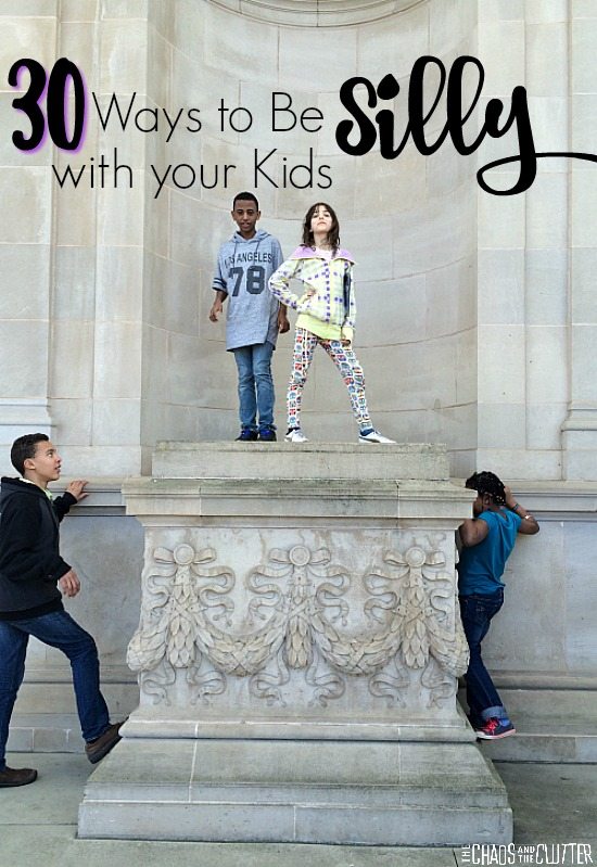 30 Ways to Be Silly with Your Kids