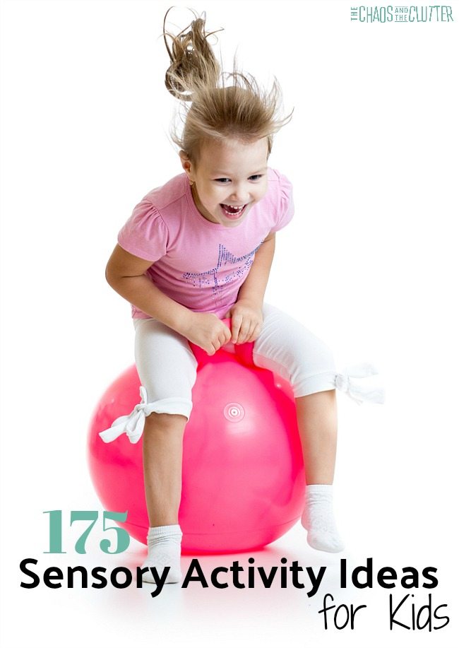 175 Super Simple Sensory Activities for Kids