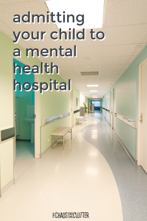 empty hospital hallway with text that reads "admitting your child to a mental health hospital"